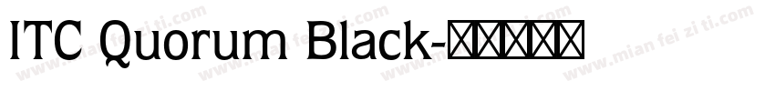 ITC Quorum Black字体转换